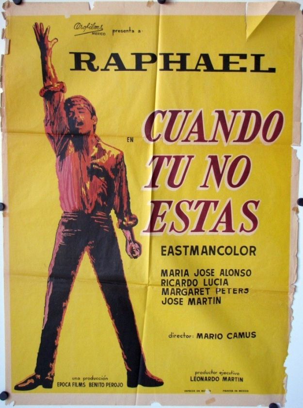 412 Cuando Tu no Estas, Mexican Movie Poster Raphael 66  